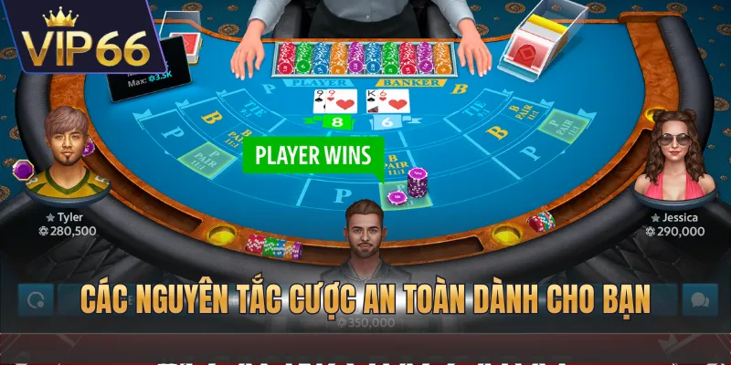 Các nguyên tắc cược an toàn dành cho bạn